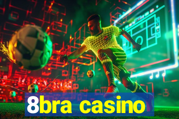 8bra casino